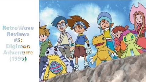 RetroWave Reviews #5: Digimon Adventure (1999)